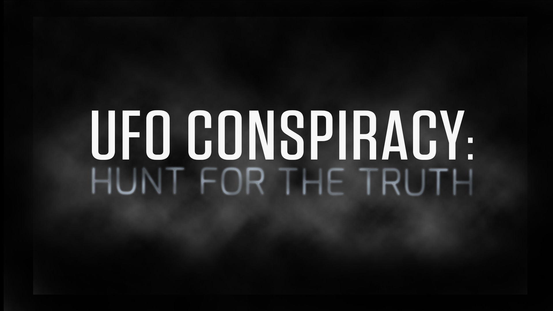 UFO Conspiracy: Hunt for the Truth